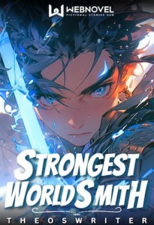 Rebirth Of The Strongest Worldsmith