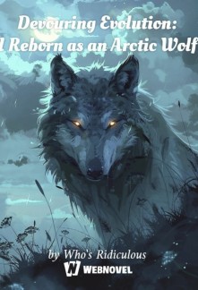 Devouring Evolution: I Reborn as an Arctic Wolf